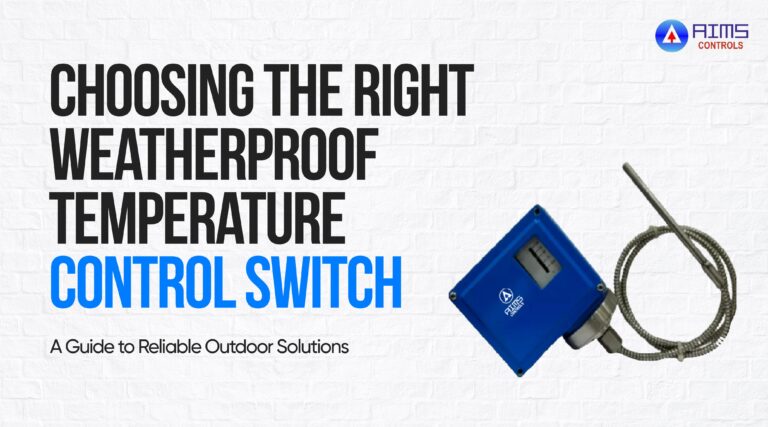 Choosing the Right Weatherproof Temperature Switch
