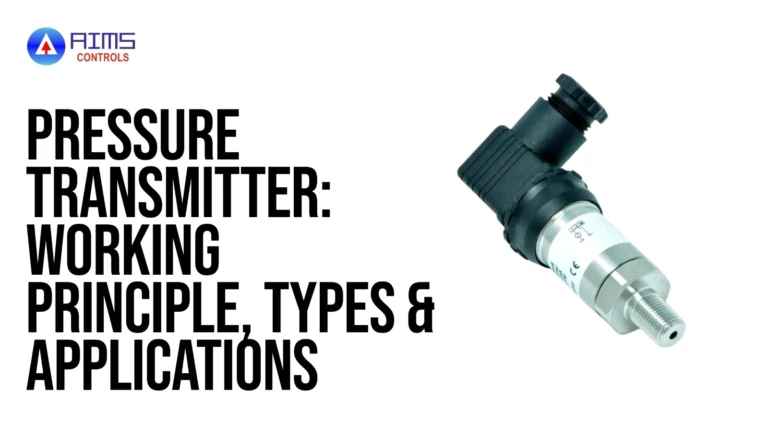 Pressure Transmitter: Working Principle, Types & Applications